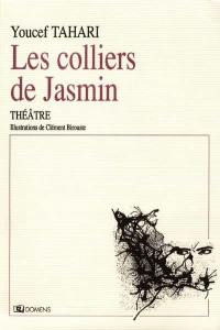 Les colliers de Jasmin ou La ballade de Noro