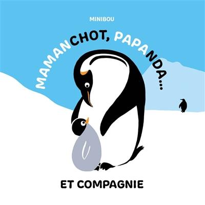 Mamanchot, papanda... et compagnie