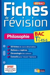 Philosophie, bac terminale L, ES, S : fiches de révision