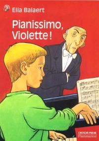 Pianissimo, Violette !