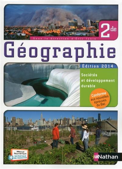 Géographie 2de : sociétés et développement durable : livre de l'élève