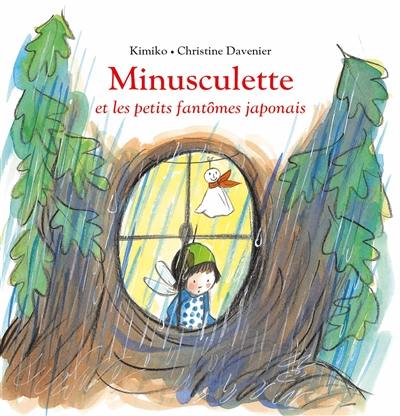 Minusculette. Minusculette et les petits fantômes japonais