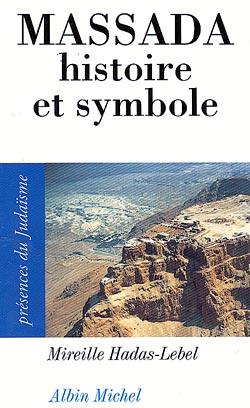 Massada, histoire et symboles