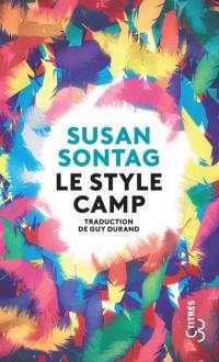 Le style Camp. Culture et sensibilité aujourd'hui