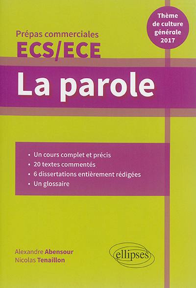 La parole : prépas commerciales ECS, ECE : thème de culture générale 2017