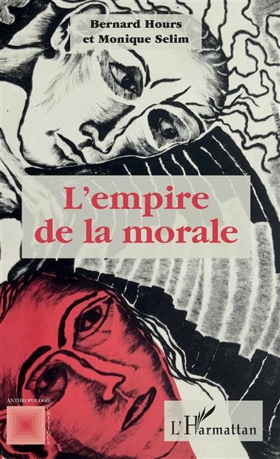 L'empire de la morale L'empire de la morale