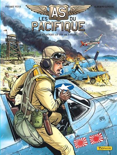 Les as du pacifique. Vol. 2. Gunfight at the OK Corail