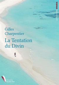 La tentation du divin