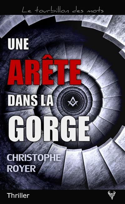 Une arête dans la gorge : thriller