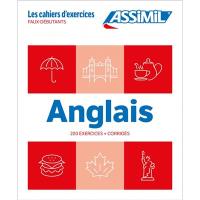 Anglais : 200 exercices + corrigés : faux-débutants