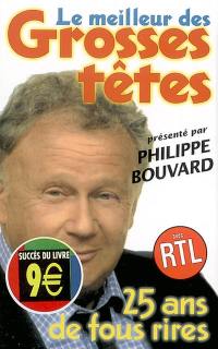 Le meilleur des Grosses Têtes : 25 ans de fous rires