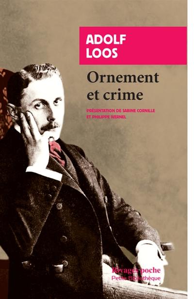 Ornement et crime : et autres textes