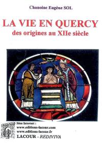 La vie en Quercy des origines au XIIe siècle