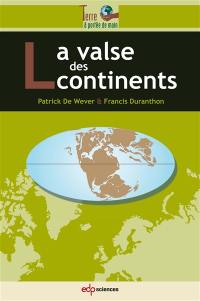 La valse des continents