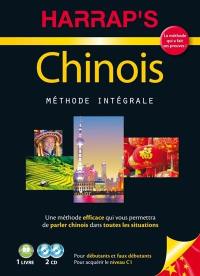 Chinois, méthode intégrale : pour débutants et faux débutants : pour acquérir le niveau C1