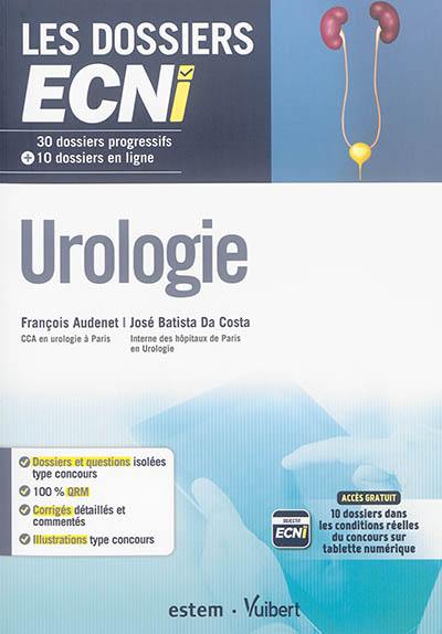 Urologie : 30 dossiers progressifs + 10 dossiers en ligne