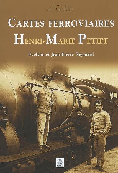 Cartes ferroviaires Henri-Marie Petiet