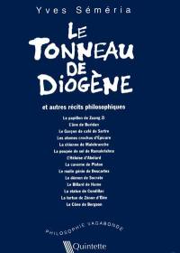 Le tonneau de Diogène et autres récits philosophiques