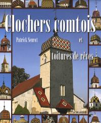 Clochers comtois et toitures de rêves