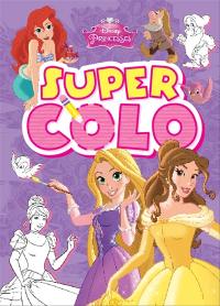 Princesses : super colo