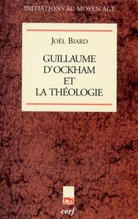 Guillaume d'Ockham et la théologie