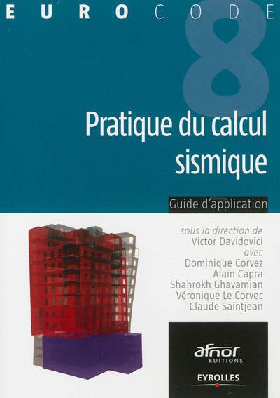 Pratique du calcul sismique : guide d'application de l'Eurocode 8