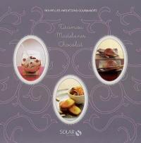 Nouvelles variations gourmandes : tiramisu, madeleines, chocolat