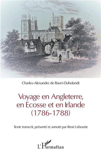 Voyage en Angleterre, en Ecosse et en Irlande (1786-1788)