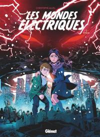 Les mondes électriques. Vol. 3. Amélia