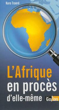 L'Afrique en procès d'elle-même