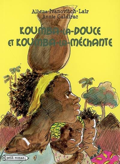 Koumba-la-douce et Koumba-la-méchante