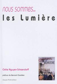 Nous sommes... les Lumière