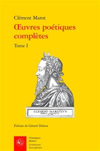 Oeuvres poétiques complètes. Vol. 1