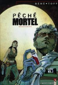 Péché mortel. Vol. 3. Résistances