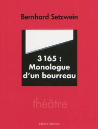 3.165 : monologue d'un bourreau