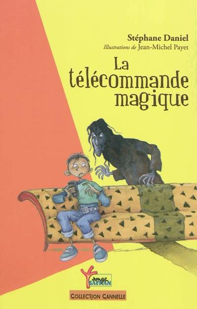 La télécommande magique