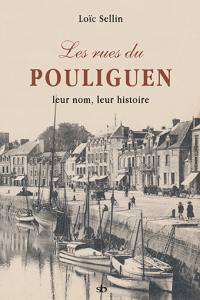 Les rues du Pouliguen : leur nom, leur histoire