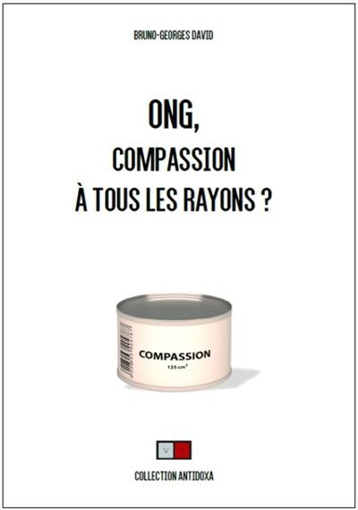 ONG, compassion à tous les rayons ?