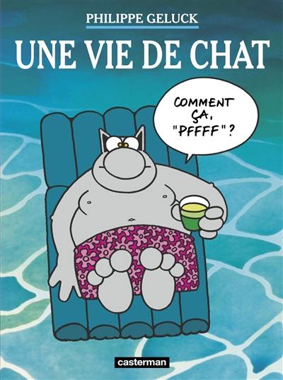 Le Chat. Vol. 15. Une vie de Chat