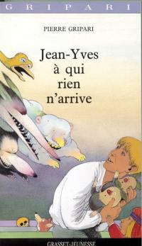 Jean-Yves à qui rien n'arrive