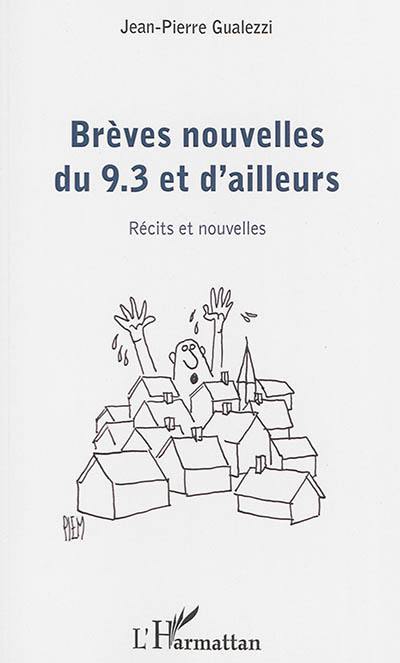 Brèves nouvelles du 9.3 et d'ailleurs : récits et nouvelles