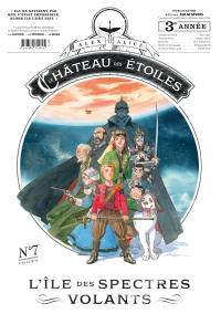 Le château des étoiles. Vol. 7. L'île des spectres volants