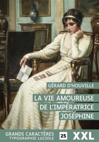 La vie amoureuse de l'impératrice Joséphine