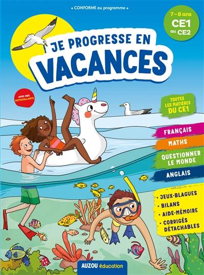 Je progresse en vacances : 7-8 ans, CE1 au CE2