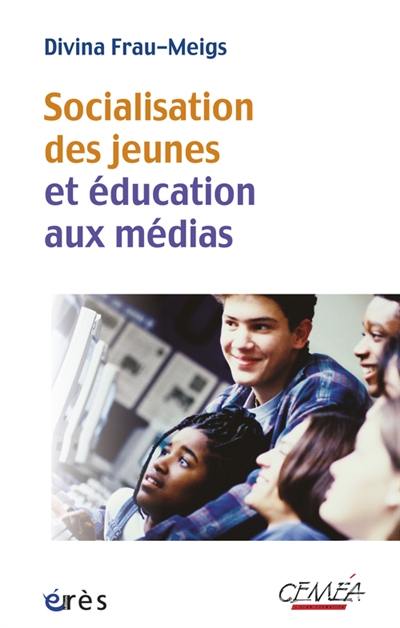 Socialisation des jeunes et éducation aux médias : du bon usage des contenus et comportements à risque