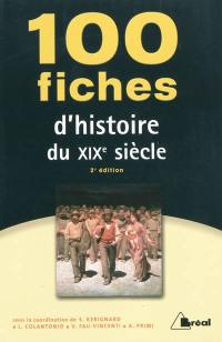 100 fiches d'histoire du XIXe siècle