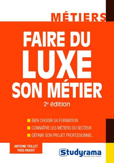 Faire du luxe son métier