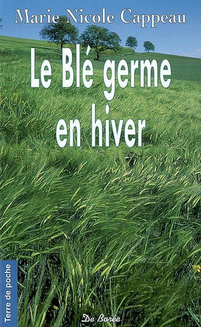 Le blé germe en hiver