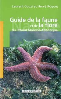 Guide de la faune et de la flore du littoral Manche-Atlantique