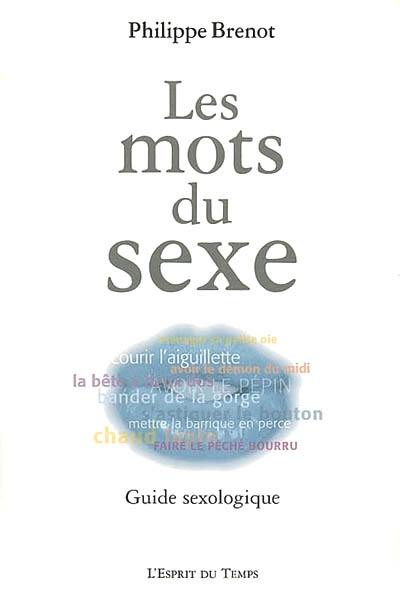 Les mots du sexe : guide sexologique